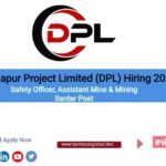 Durgapur Project Limited (DPL) Multiples Hiring 2023 | Safety Officer, Assistant Mine & Mining Sardar Post