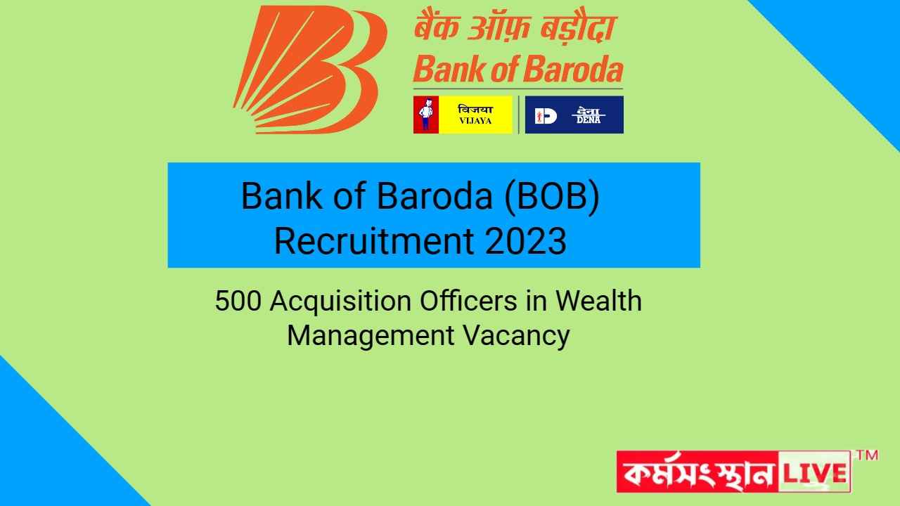 Bank of Baroda (BOB) Recruitment 2023