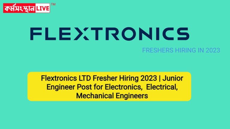 Flextronics LTD Fresher Hiring 2023