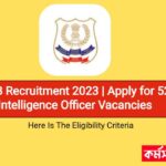 NCB Recruitment 2023 | Apply for 52 Intelligence Officer Vacancies | Here Is The Eligibility Criteria