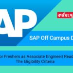 SAP Off Campus Drive 2023 | for Freshers as Associate Engineer| Read The Eligibility Criteria