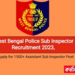 West Bengal Police Sub Inspector Recruitment 2023, Apply for 1500+ Assistant Sub Inspector Post