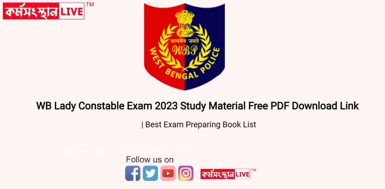 W.B Lady Constable Exam 2023 Study Material