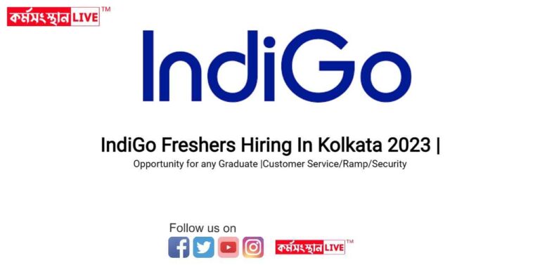 IndiGo Freshers Hiring In Kolkata 2023