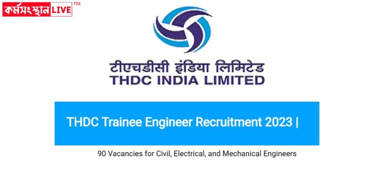 : The THDC India Limited, has announced new notification for the recruitment of 90