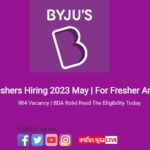 BYJUS freshers Hiring 2023 May | For Fresher Any Graduate 984 Vacancy | BDA Role| Read The Eligibility Today