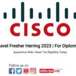 Cisco Entry Level Fresher Herring 2023 | For Diploma And B-Tech | Apprentice Role | Read The Eligibility Today