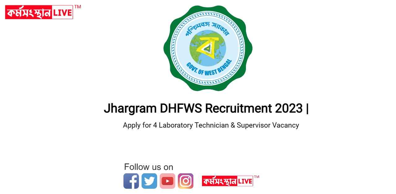 Jhargram DHFWS Recruitment 2023