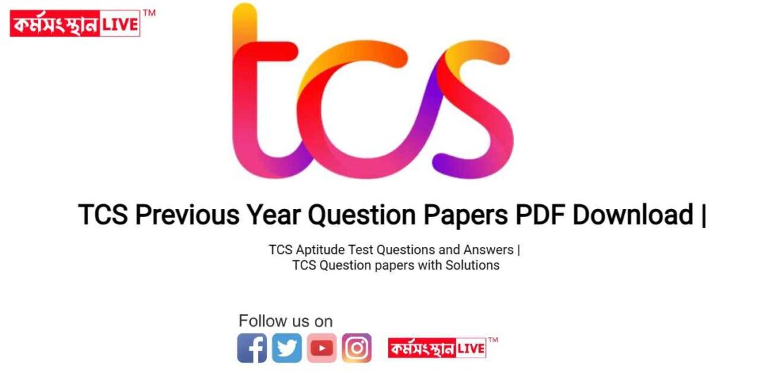  Updated TCS Previous Year Question Papers PDF Download TCS Aptitude Test Questions And