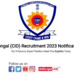 West Bengal (CID) Recruitment 2023 Notification Out| For 9 Forensic Expert Position| Read The Eligibility Today