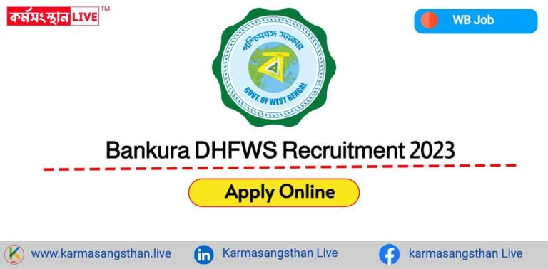 Bankura DHFWS Recruitment 2023
