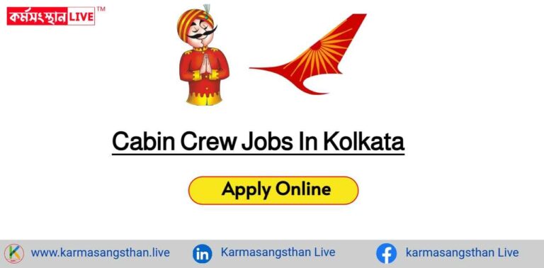 Latest Cabin Crew Jobs In Kolkata