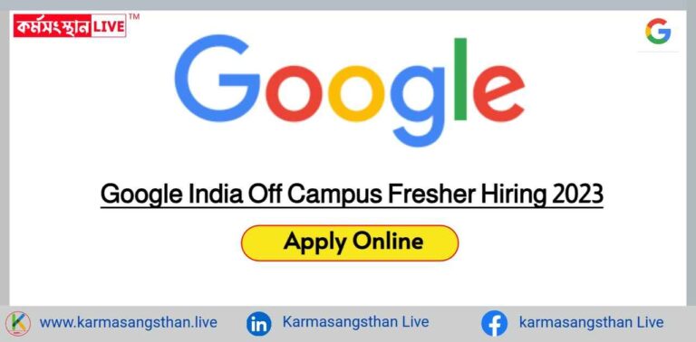 Google India Off Campus Fresher Hiring 2023