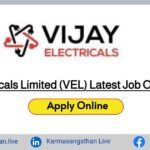 Vijai Electricals Limited Latest Job Opening 2023
