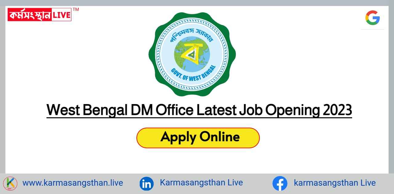 West Bengal DM Office Latest Job Opening 2023