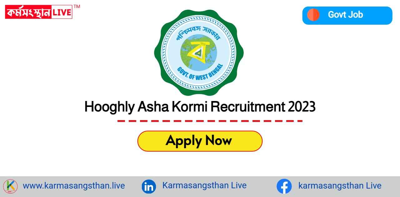 Hooghly Asha Kormi Recruitment 2023