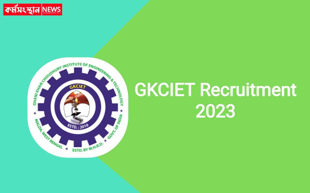 GKCIET Recruitment 2023
