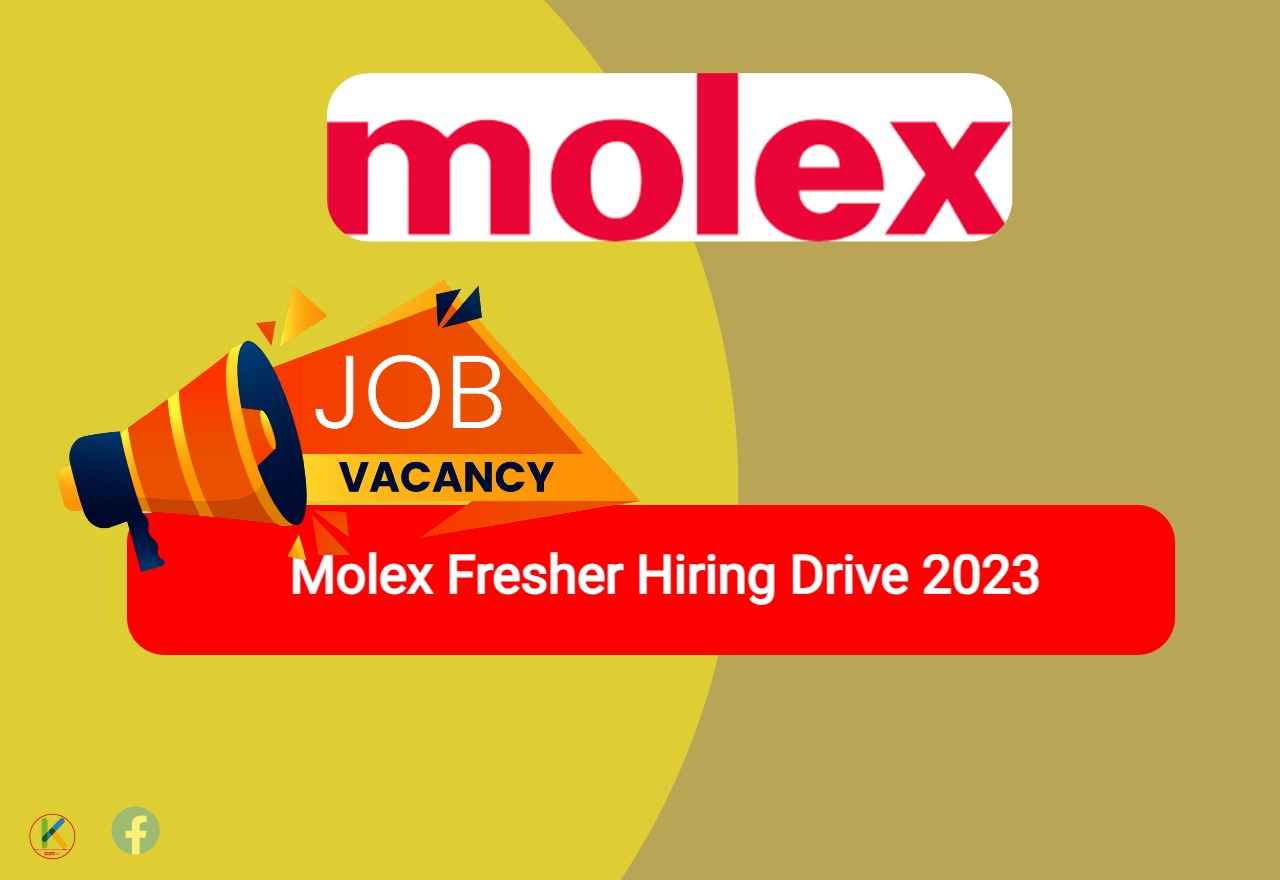Molex Fresher Hiring Drive 2023