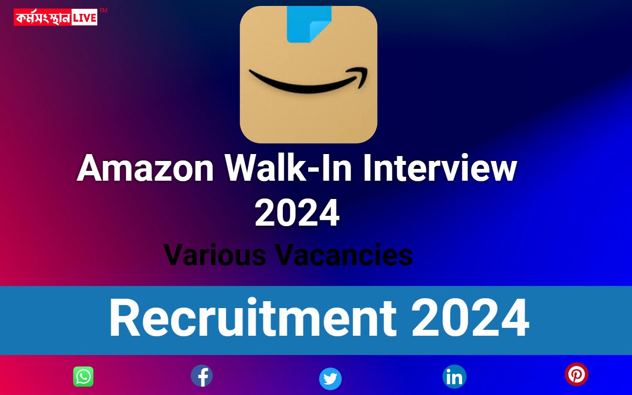 Amazon Walk-In Interview 2024