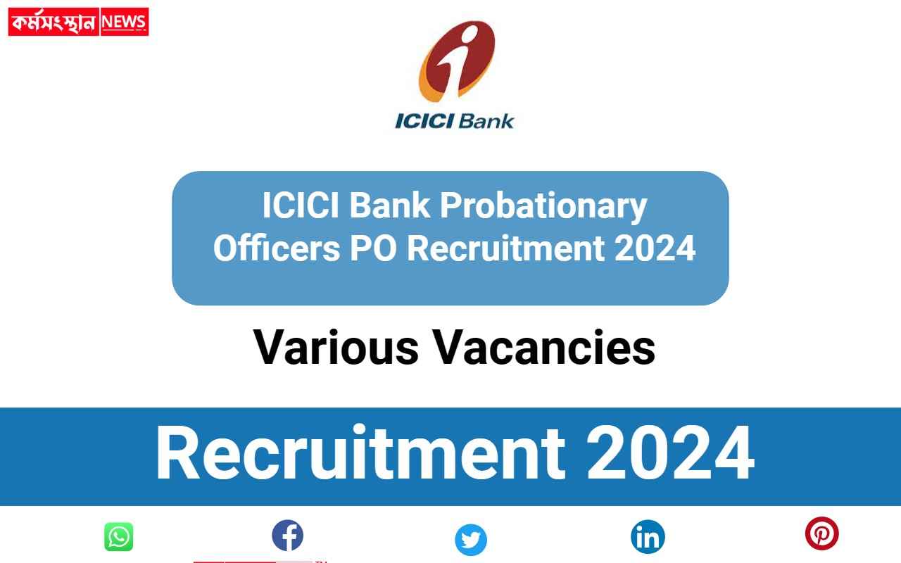 ICICI Bank Probationary Officers PO Recruitment 2024