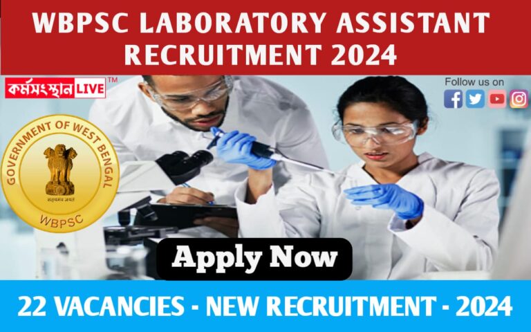 WBPSC Laboratory Assistant for Forensic Science Laboratory Recruitment 2024