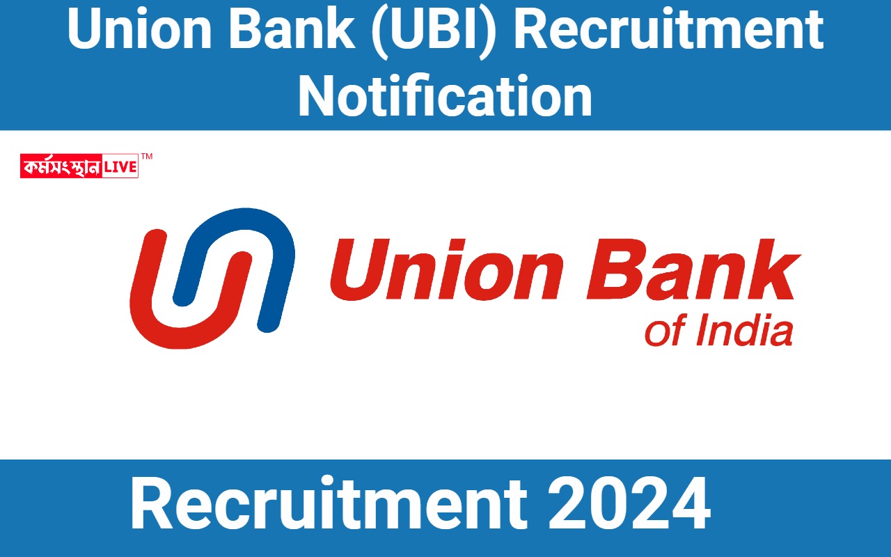 Union Bank UBI Recruitment Notification 2024