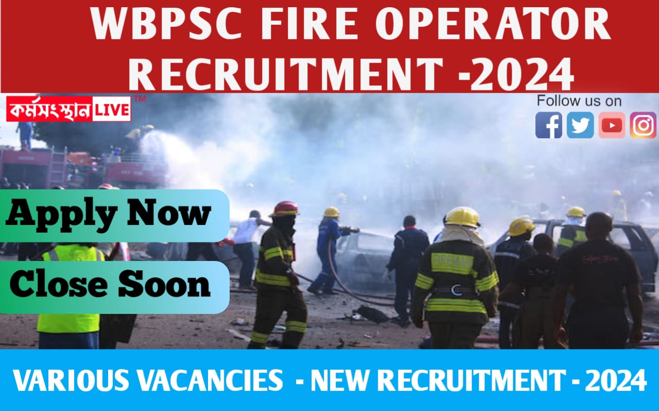 WBPSC Fire Operator Recruitment 2024