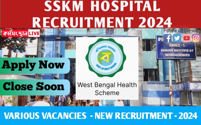 SSKM Hospital Recruitment 2024: