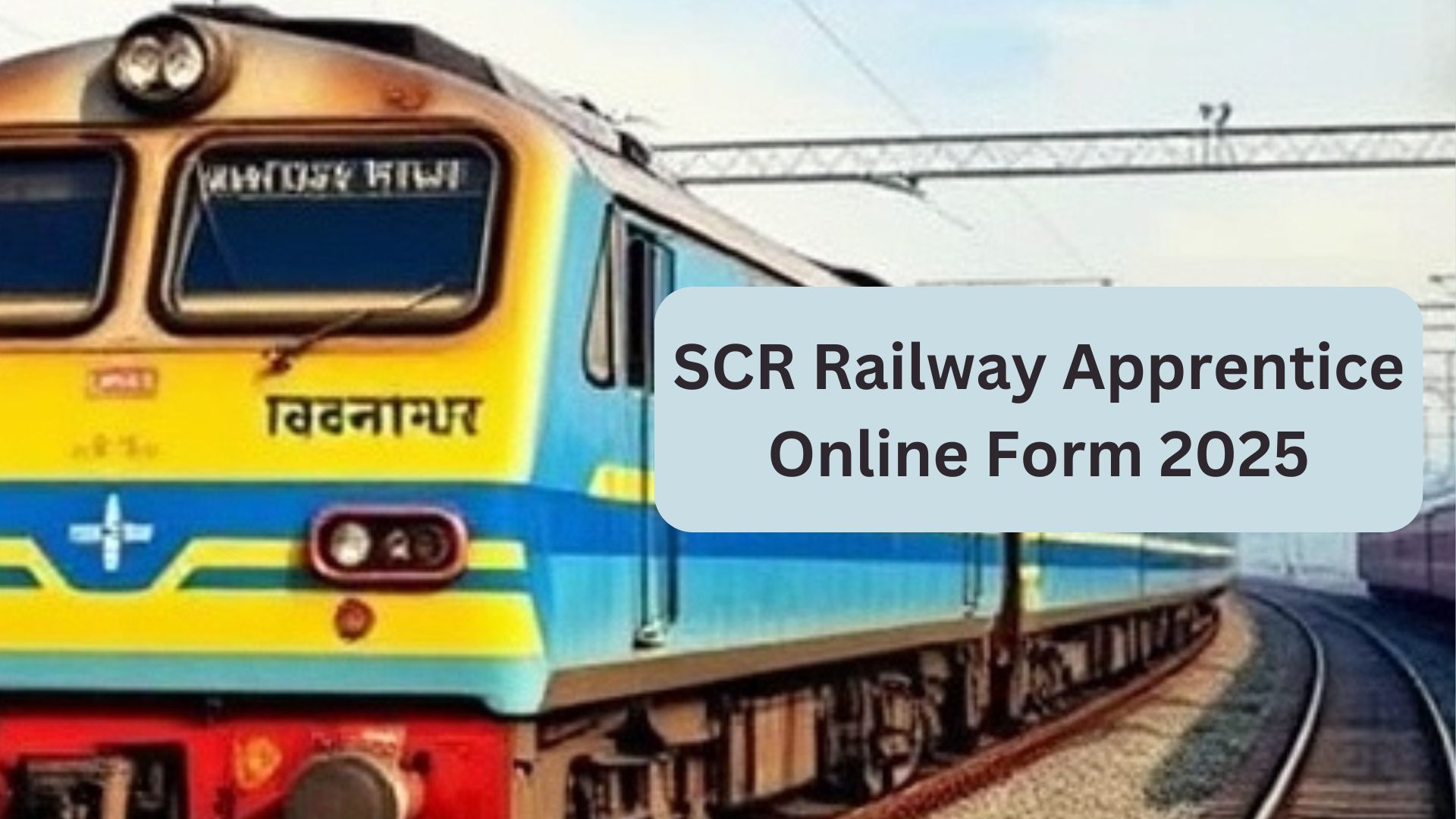 SCR Railway Apprentice Online Form 2025